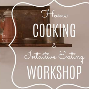 Image result for Home Cooking & Intuitive Eating Workshop